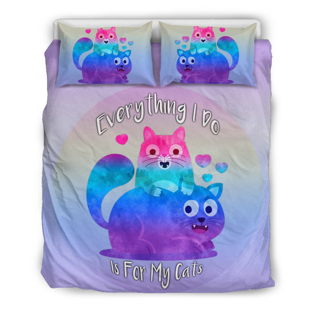 Everything I Do Is For My Cats Duvet Covers Bedding Set for Cat Lovers