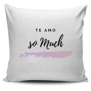 Te Amo So Much Pillow