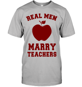 Tee Shirt - "Real Men Marry Teachers"