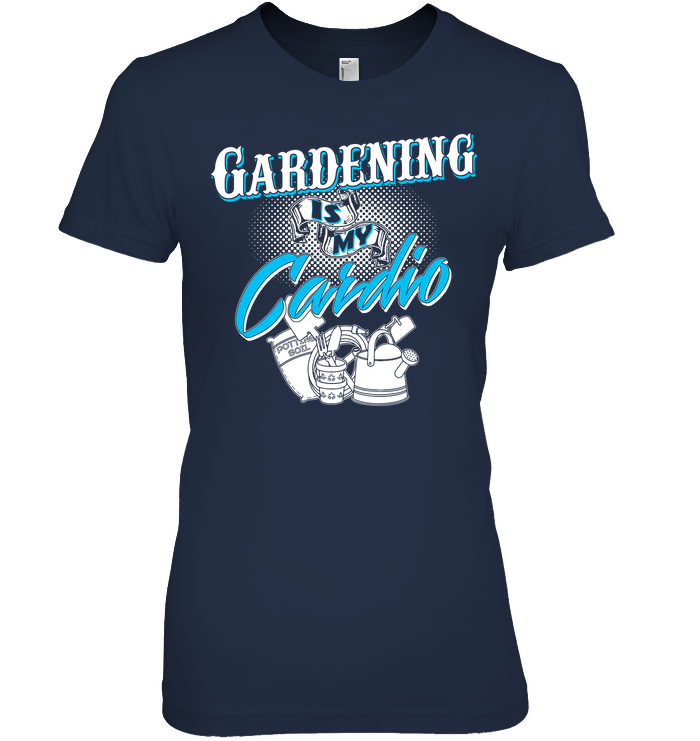 TEE SHIRT - 'Gardening is my Cardio"